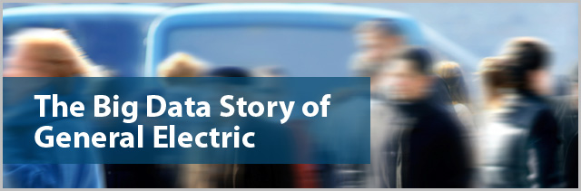 General Electric Dives into the Big Data Marketplace