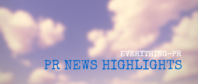 This Week's Public Relations News Highlights from Everything PR