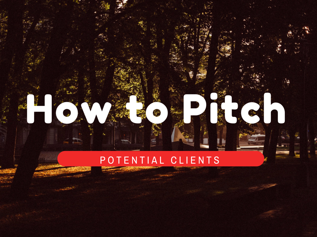 How to Pitch Potential Clients