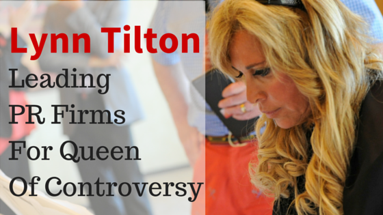 Leading PR Firms For Queen Of Controversy: Lynn Tilton