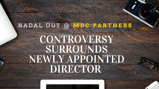 Nadal Out: New Controversy Surrounds MDC Partners Director Irwin Simon