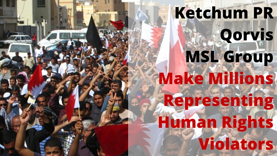 Ketchum PR & Qorvis/MSL Group Make Millions Representing Human Rights Violators