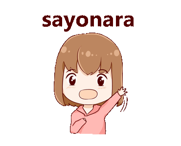 Sayonara!